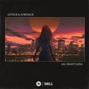 poster for All Night Long - Azteck, Afrojack