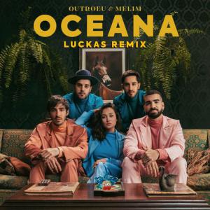 poster for Oceana (Luckas Remix) - OutroEu, Melim, Luckas