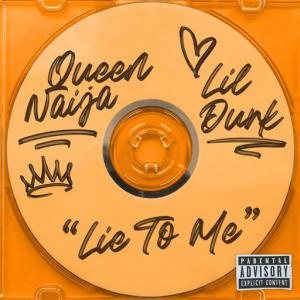 poster for Lie To Me (feat. Lil Durk) - Queen Naija