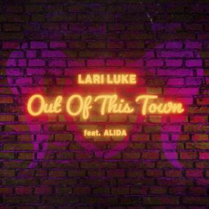 poster for Out Of This Town - Lari Luke, Alida