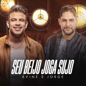 poster for Seu Beijo Joga Sujo (feat. Jorge) - Avine Vinny