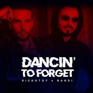 poster for Dancin’ to Forget - SICKOTOY, randi