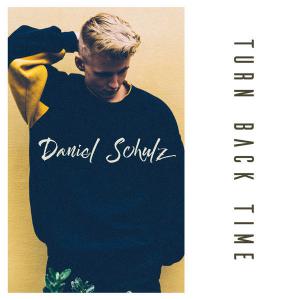 poster for Turn Back Time - Daniel Schulz
