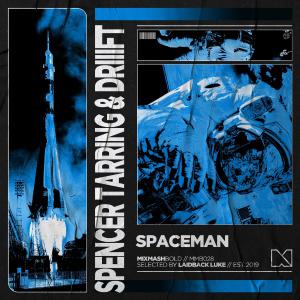 poster for Spaceman - Spencer Tarring & DRIIIFT