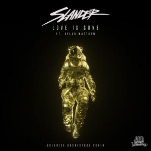 poster for Love Is Gone (Orchestral Cover) - SLANDER, Dylan Matthew & Greenice