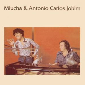 poster for Pela Luz dos Olhos Teus (Bonus Track) - Miucha, Antônio Carlos Jobim