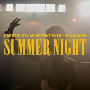 poster for Summer Night - Garden City Movement, Lola Marsh