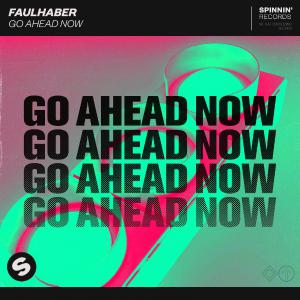 poster for Go Ahead Now - FAULHABER