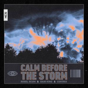 poster for Calm Before the Storm  - Rebel Scum, Dani King & Centrix