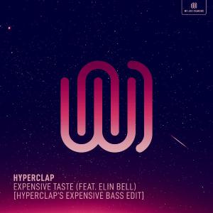 poster for Expensive Taste (feat. Elin Bell) [Hyperclap’s Expensive Bass Edit] - Hyperclap