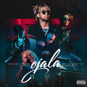 poster for Ojalá - Bryant Myers, De La Ghetto, Darell & Almighty