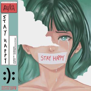 poster for Stay Happy - Au/Ra