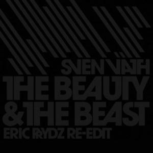 poster for The Beauty & the Beast (Eric Prydz Re-edit) - Sven Väth