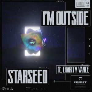 poster for I’m Outside (feat. Charity Vance) - Star Seed