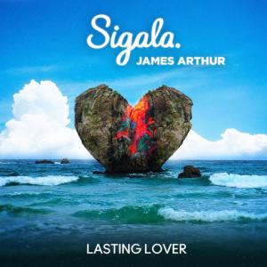 poster for Lasting Lover - Sigala, James Arthur