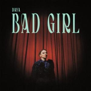 poster for Bad Girl - Daya