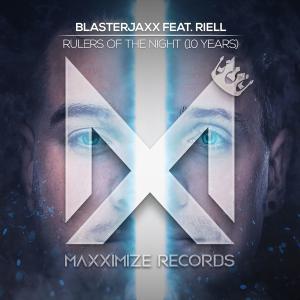 poster for Rulers Of The Night (10 Years) [feat. RIELL] - Blasterjaxx