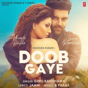 poster for Doob Gaye - Guru Randhawa