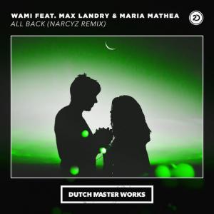 poster for All Back (Narcyz Remix) (feat. Max Landry, Maria Mathea) - Wami
