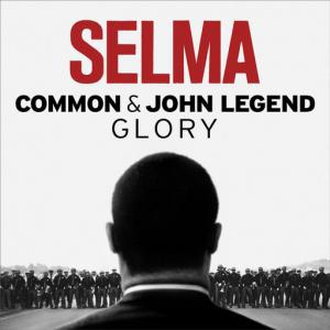 poster for Glory (From the Motion Picture Selma) - Common & John Legend
