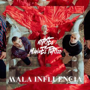 poster for Mala Influencia - Noriel, Manuel Turizo