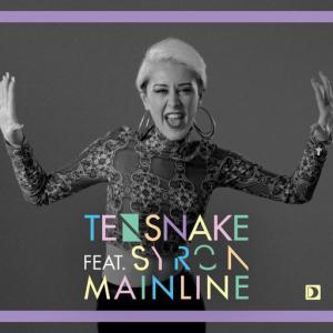 poster for Mainline (feat. Syron) - Tensnake