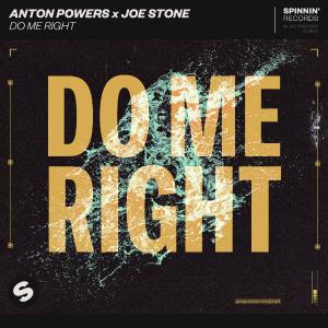 poster for Do Me Right - Anton Powers & Joe Stone