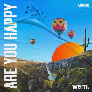poster for Are You Happy? - Xadrian & Wern Records