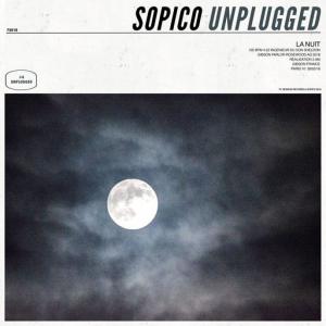 poster for Unplugged #4: La nuit - Sopico