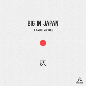 poster for Big In Japan (feat. Amelie Martinez) - Ash