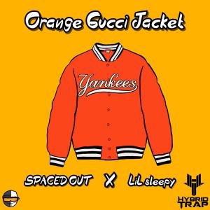 poster for Orange Gucci Jacket - SPACED OUT & LiL sleepy