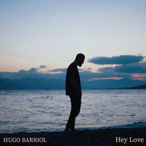 poster for Hey Love - Hugo Barriol