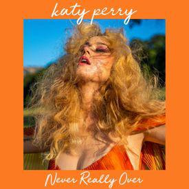 poster for Never Really Over - Katy Perry