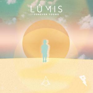 poster for Forever Young (feat. Melissa Ramsay) - LÛMIS