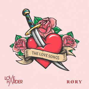 poster for The Love Songs - Love Harder & RØRY