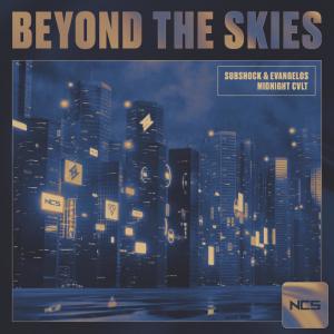 poster for Beyond the Skies - Subshock & Evangelos & Midnight CVLT