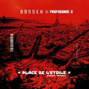 poster for Place de l’Etoile (feat. Gazo) - Dosseh