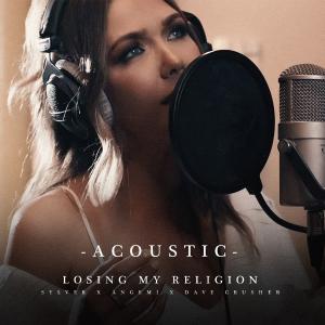 poster for Losing My Religion (Live Acoustic) - Sylver, Angemi & Dave Crusher