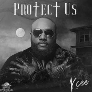 poster for Protect Us - Kcee