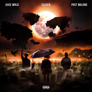 poster for Life’s a Mess II - Juice WRLD, Clever & Post Malone