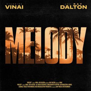 poster for Melody - Vinai, Ray Dalton