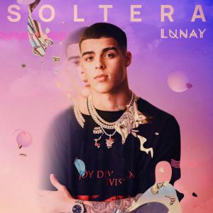 poster for Soltera - Lunay, Chris Jedi, Gaby Music