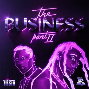 poster for The Business, Pt. II - Tiësto & Ty Dolla $ign