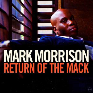 poster for Return Of The Mack - Mark Morrison