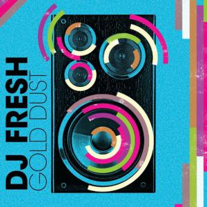 poster for Gold Dust (SHY FX Re-Edit) (feat. Shy FX) - DJ Fresh