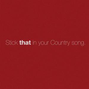 poster for Stick That In Your Country Song - Eric Church