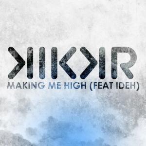 poster for Making Me High - KIKKR