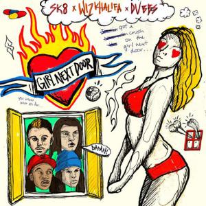 poster for Girl Next Door (feat. Wiz Khalifa, DVBBS) - SK8