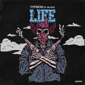 poster for Life (feat. M.I.M.E) - Typhon