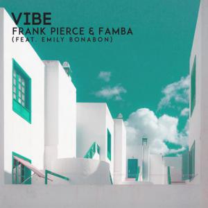 poster for Vibe (feat. Emily Bonabon) - Frank Pierce, Famba